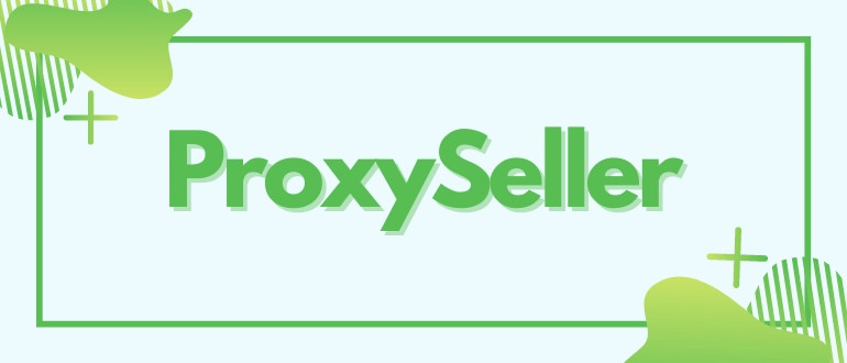 Обзор сервиса Proxy-seller + прокомод на покупку прокси